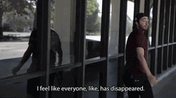 Where Is Everyone Feel Like They Disappeared GIF