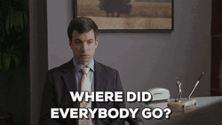 Where Is Everyone Where Did Everybody Go GIF