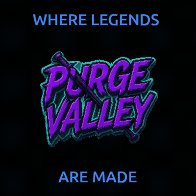 Where Legends Purge Valley Are Made Black Background