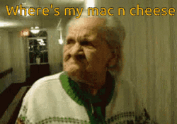 Where's My Mac And Cheese Grumpy Old Man GIF