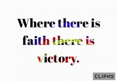 Where There Is Faith There Is Victory Cliphy Logo GIF