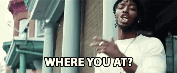 Where You At Where Are You GIF