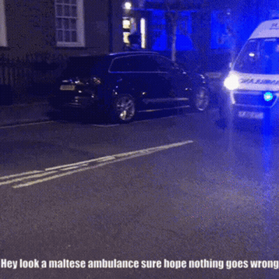 White And Yellow Ambulance Saying Hey Look A Maltese Ambulance Sure Hope Nothing Goes Wrong GIF