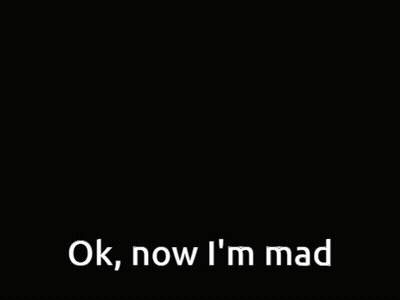 White Eyes Saying Ok Now Im Mad GIF