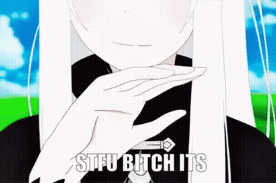 White-Haired Cartoon Girl Holding Chin Saying STFU Bitch Its GIF