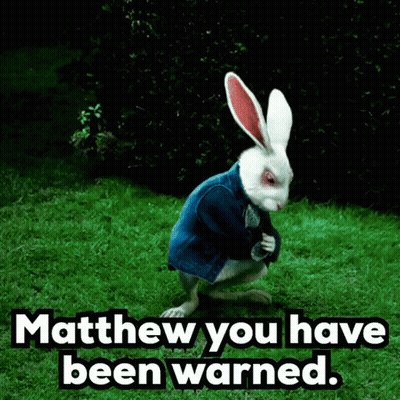White Rabbit In Blue Jacket Saying Matthew You Have Been Warned GIF