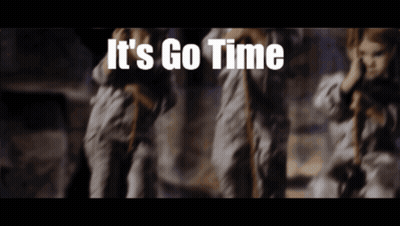 White Sign Saying It's Go Time GIF