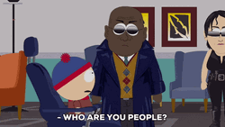 Who Are You People Stan Marsh GIF