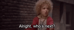 Whos Next Alright Brave Little Girl GIF
