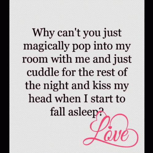 Why Can 'T You Just Magically Pop Into My Room With Me GIF