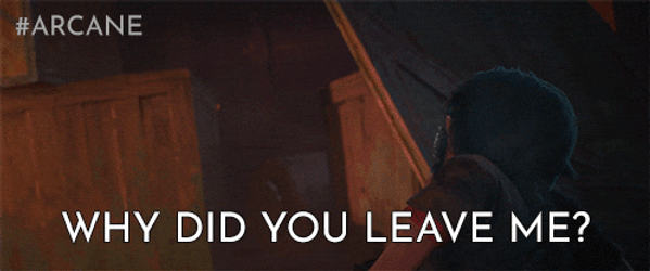 Why Did You Leave Me GIF