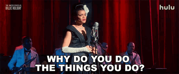 Why Do You Do The Things You Do Billie Holiday GIF