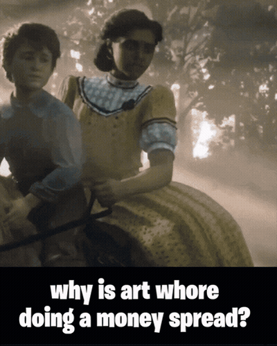 Why Is Art Whore Doing A Money Spread Written On A Picture GIF