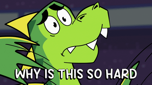 Why Is This So Hard Written Next To Cartoon Dragon GIF