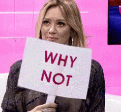 Why Not Sign Singer Hilary Duff  GIF