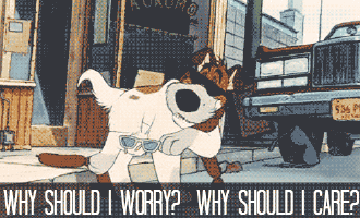 Why Should I Worry Why Should I Care Below Cartoon Dog GIF