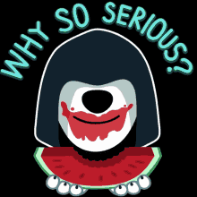Why So Serious Dog Eating Watermelon Animation