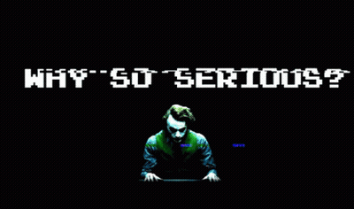 Why So Serious Written On A Black Background With A Joker Face GIF