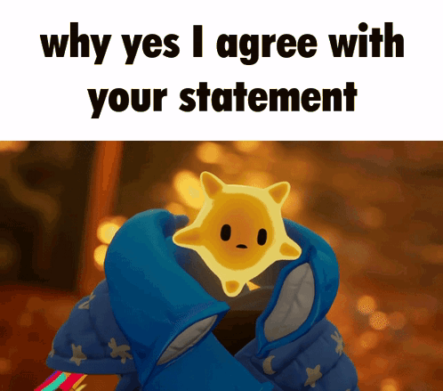 Why Yes I Agree With Your Statement Is Displayed On A Cartoon Character GIF