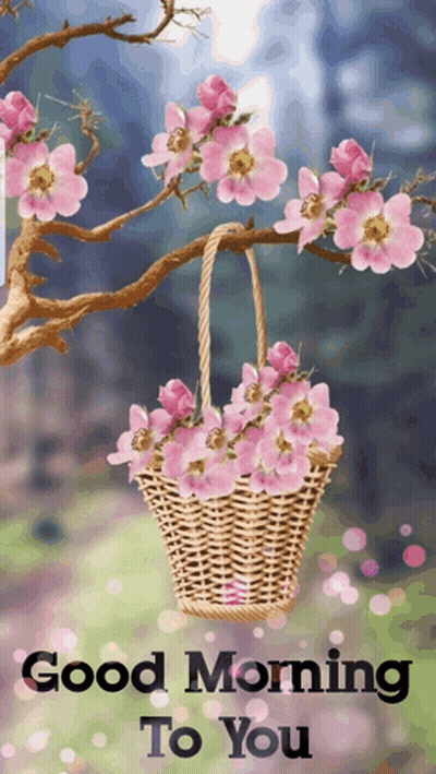 Wicker Basket Of Pink Flowers Saying Good Morning To You GIF