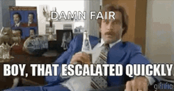 Will Ferell Well That Escalated Quickly Reaction GIF