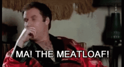 Will Ferrell Asking For Meatloaf GIF