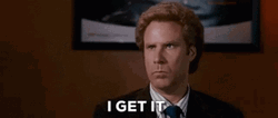 Will Ferrell I Get It GIF