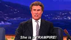 Will Ferrell She Is A Trampire GIF