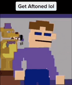 William Afton Get Aftonted Lol GIF