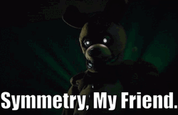 William Afton Symmetry My Friend GIF