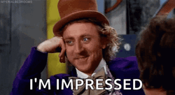 Willy Wonka I'm Impressed GIF