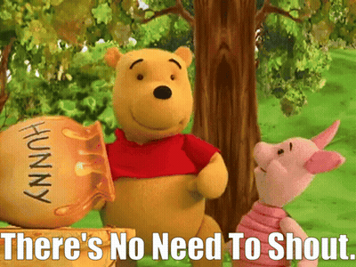 Winnie The Pooh Piglet No Need To Shout GIF