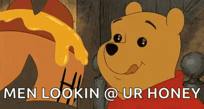 Winnie The Pooh Saying Men Lookin @ Ur Honey Next To Honey Pot GIF