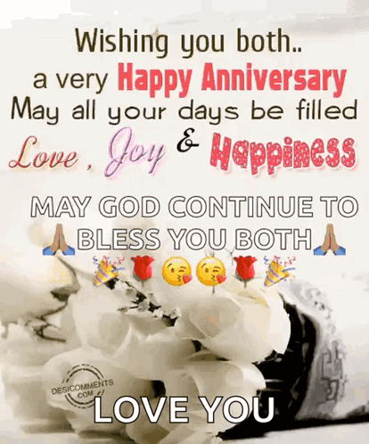 Wishing You Both A Very Happy Anniversary May All Your Days Be Filled Love Joy & Happiness GIF