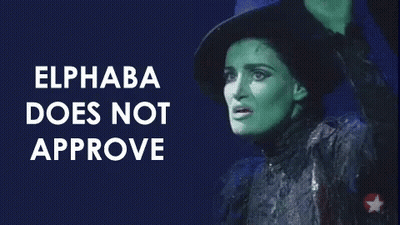Witch Elphaba Does Not Approve GIF