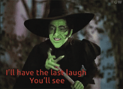 Witch Holding Stick I'll Have The Last Laugh You'll See GIF