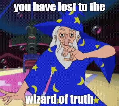 Wizard You Have Lost To The Wizard Of Truth GIF
