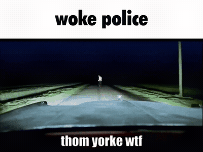 Woke Police Thom Yorke WTF Car Night GIF