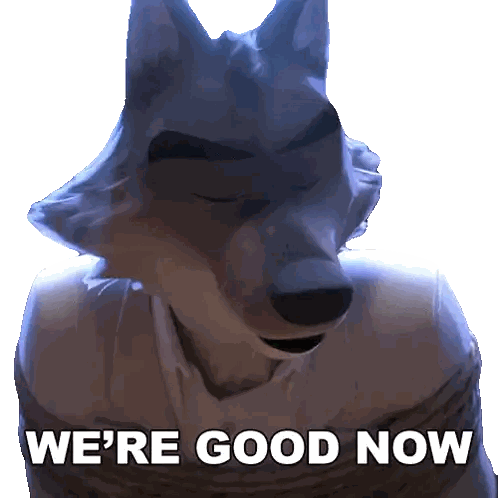 Wolf Saying We're Good Now Sticker