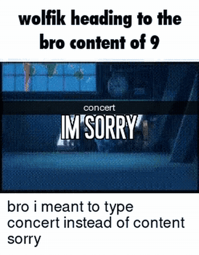 Wolfik Is Heading To The Bro Content Of 9 . GIF