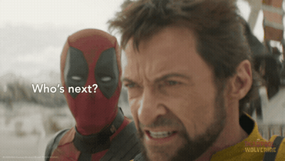 Wolverine And Deadpool Saying Who's Next GIF