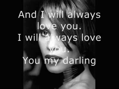 Woman And I Will Always Love You My Darling GIF