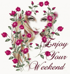 Woman And Rose Enjoy Your Weekend Art GIF