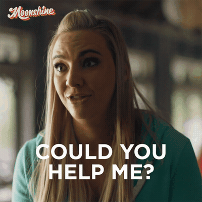 Woman Asking Could You Help Me In Front Of Moonshine Poster GIF