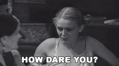 Woman Asking How Dare You GIF