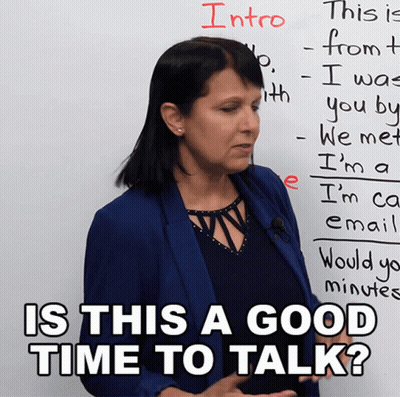 Woman Asks Is This Good Time To Talk GIF