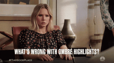 Woman At Desk Saying What's Wrong With Ombre Highlights GIF
