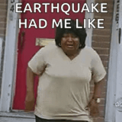 Woman At Red Door Says Earthquake Had Me Like GIF