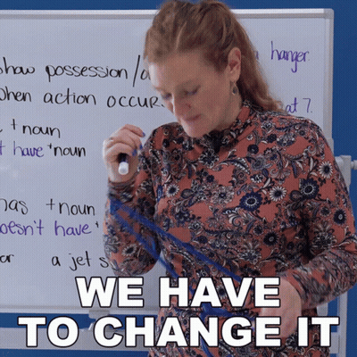 Woman At Whiteboard: We Have To Change It GIF