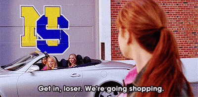 Woman By Car Saying Get In Loser We're Going Shopping GIF